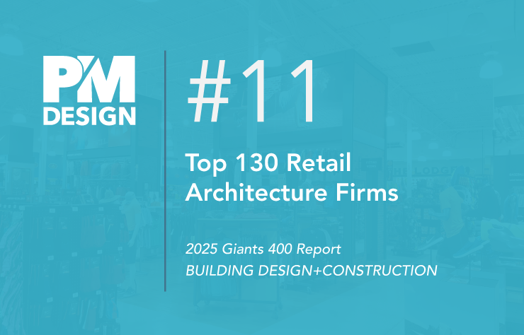 PM Design ranked #11 on BD+C’s 2025 Top 130 Retail Architecture Firms List
