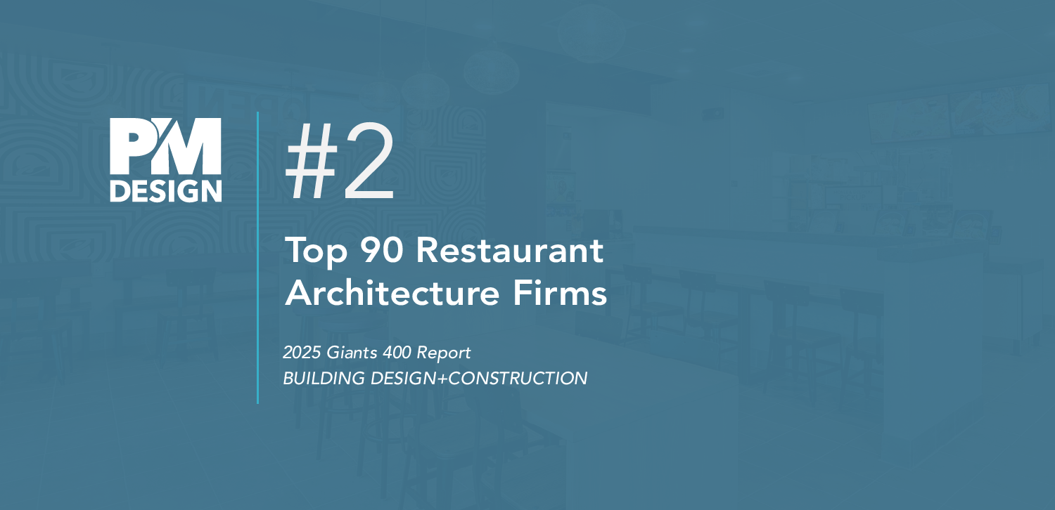 PM Design ranked #2 on BD+C’s 2025 Top 90 Restaurant Architecture Firms List