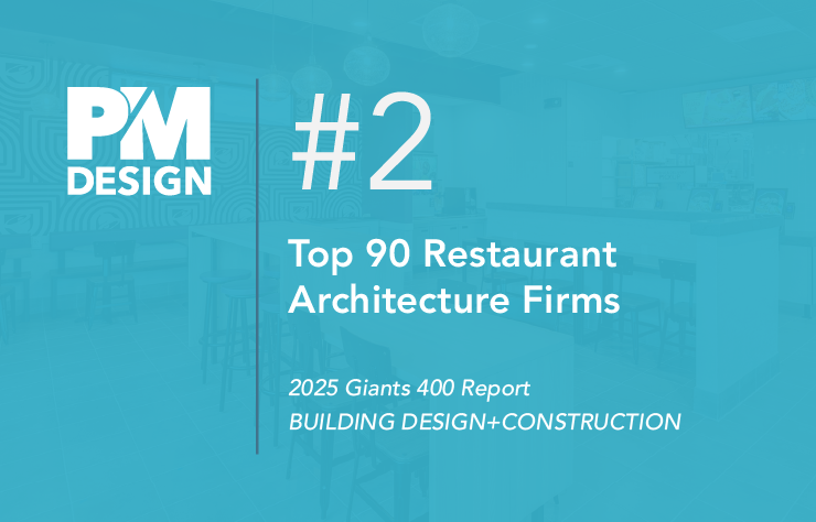 PM Design ranked #2 on BD+C’s 2025 Top 90 Restaurant Architecture Firms List